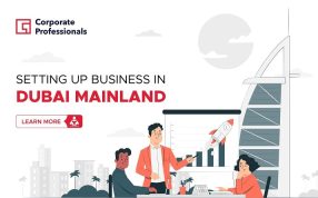 SETTING UP BUSINESS IN DUBAI MAINLAND