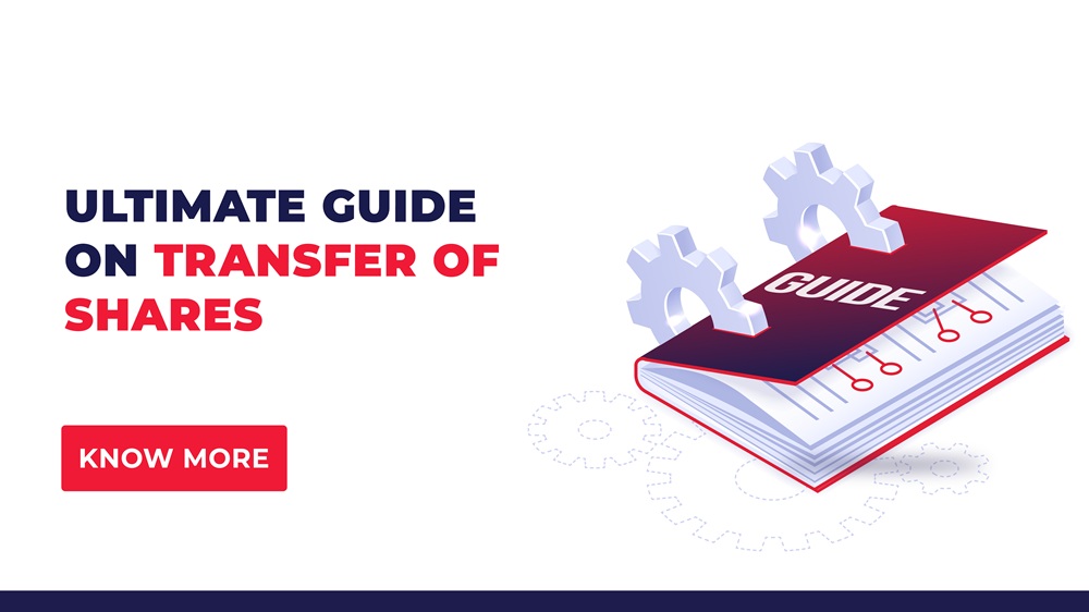 Ultimate Guide on Transfer of Shares
