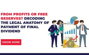 From profits or free reserves? Decoding the legal anatomy of payment of final dividend