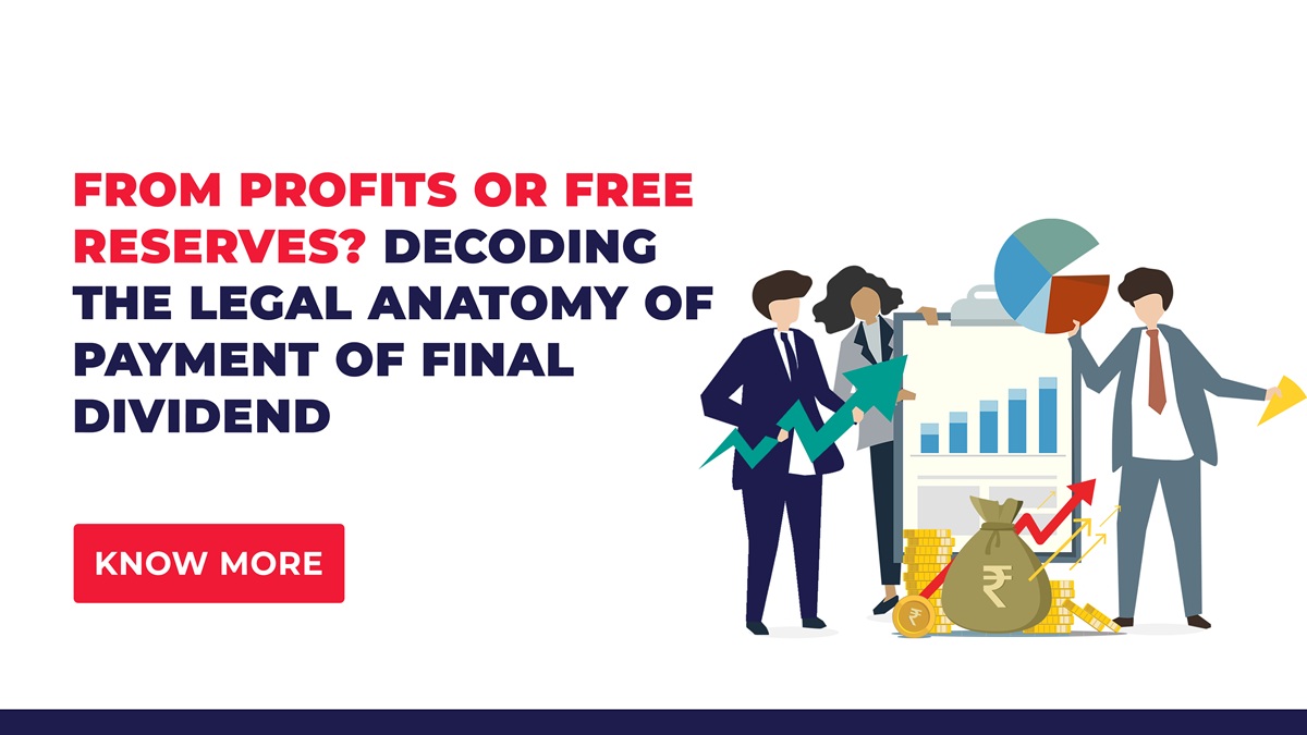 From profits or free reserves? Decoding the legal anatomy of payment of final dividend