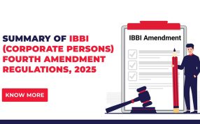 Summary of IBBI (Corporate Persons) Fourth Amendment Regulations, 2025
