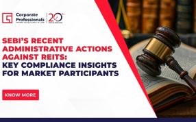 SEBI’s Recent Administrative Actions Against REITs: Key Compliance Insights for Market Participants