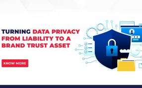 Turning data privacy from liability to a brand trust asset