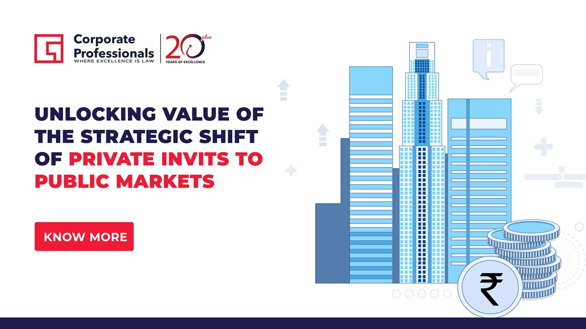 Unlocking Value of the Strategic Shift of Private InvITs to Public Markets