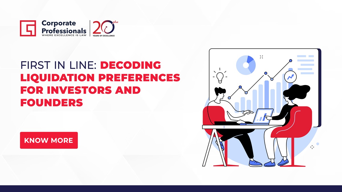 First In Line: Decoding Liquidation Preferences For Investors And Founders