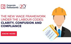 The New Wage Framework under the Labour Codes: Clarity, Confusion and Compliance