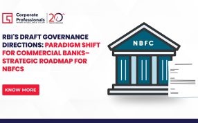 RBI’s Draft Governance Directions: Paradigm Shift for Commercial Banks– Strategic Roadmap for NBFCs