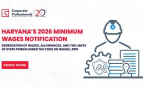 Haryana’s 2026 Minimum Wages Notification | Segregation of Wages, Allowances, and the Limits of State Power under the Code on Wages, 2019