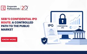 SEBI’s Confidential IPO Route: A Controlled Path to the Public Market