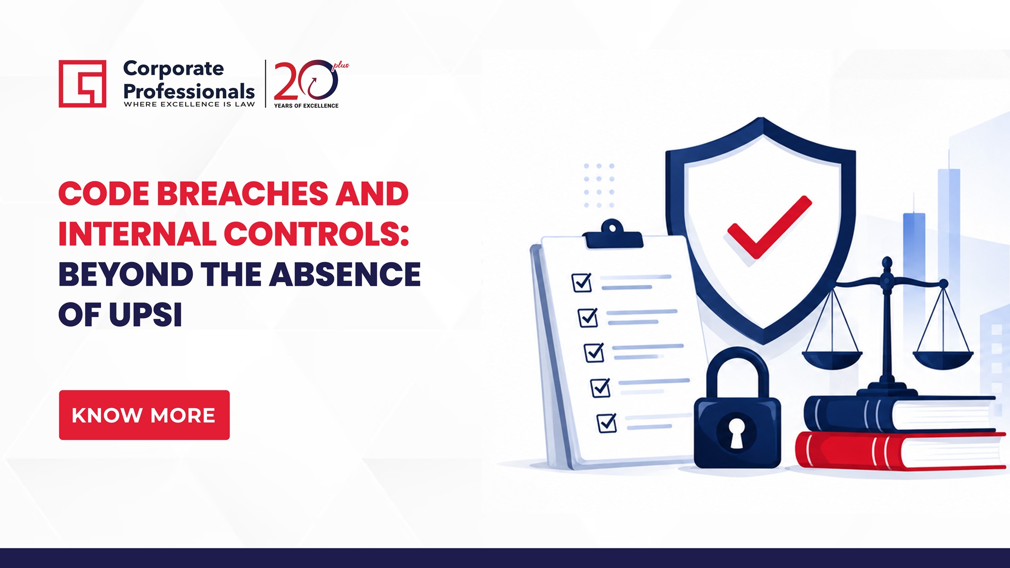 Code Breaches and Internal Controls: Beyond the Absence of UPSI