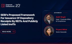 SEBI’s Proposed Framework For Issuance Of Depository Receipts By REITs And Publicly Listed InvITs