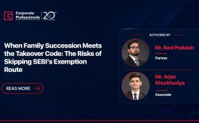 When Family Succession Meets the Takeover Code: The Risks of Skipping SEBI’s Exemption Route
