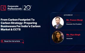 From Carbon Footprint To Carbon Strategy: Preparing Businesses For India’s Carbon Market & CCTS